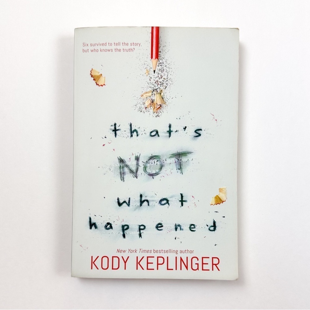 Kody Keplinger Book - That's Not What Happened